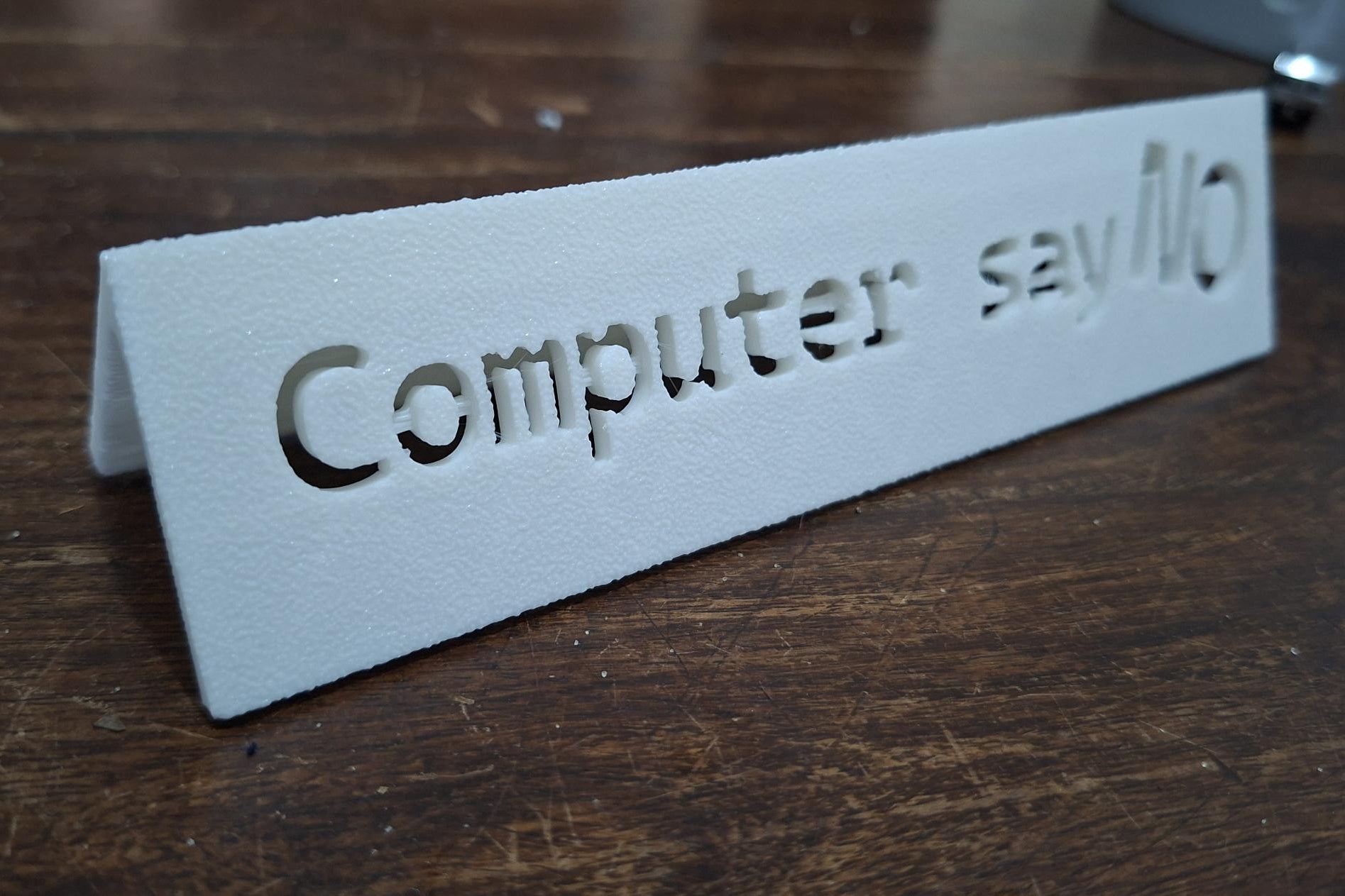 Computer Says No - שלט שולחן למשרד