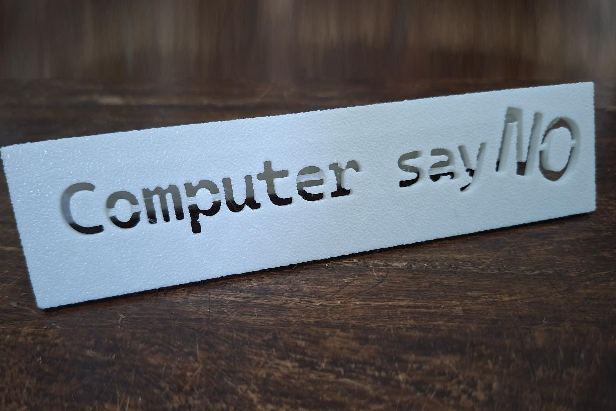 Computer Says No - שלט שולחן למשרד