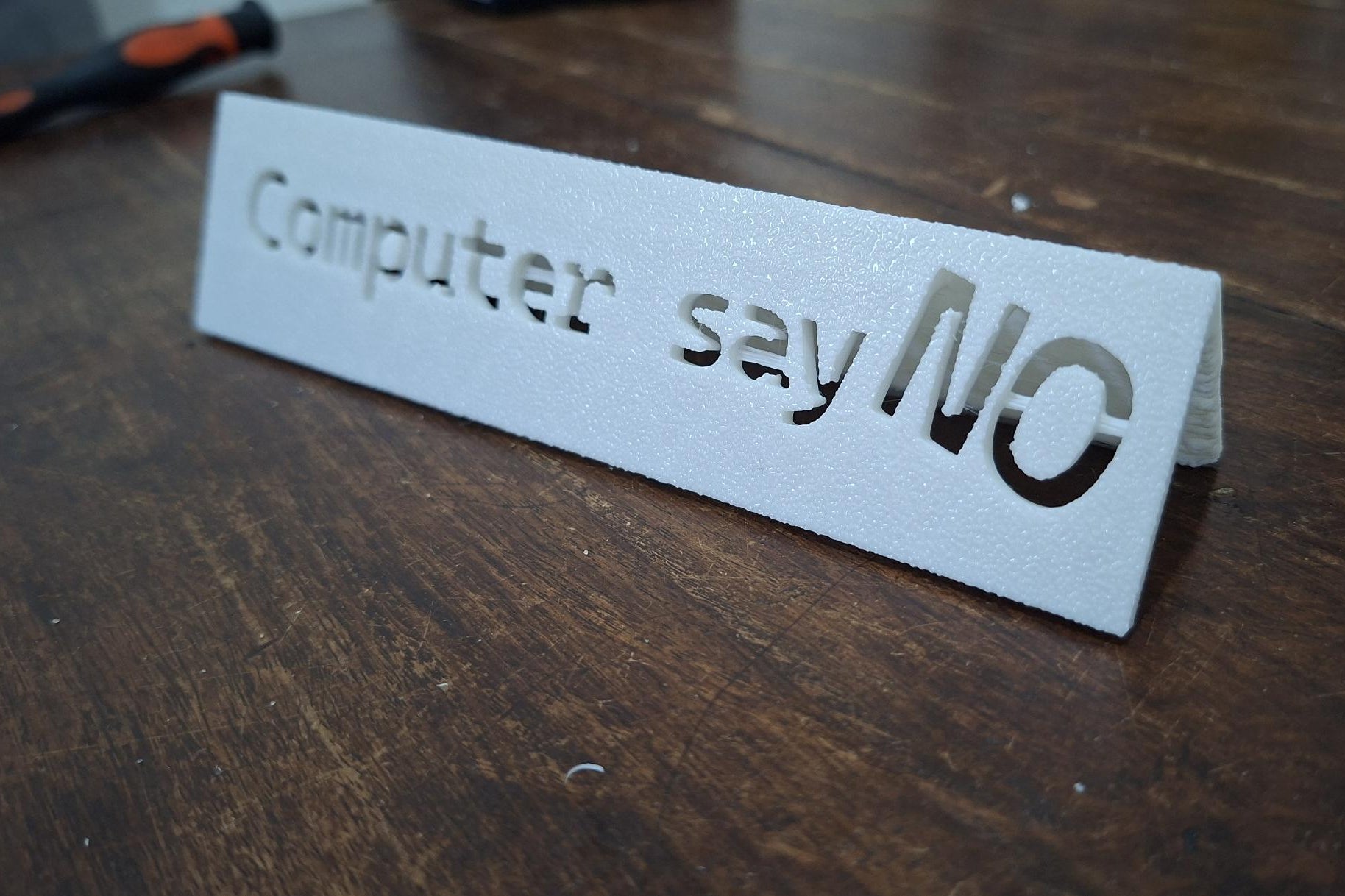 Computer Says No - שלט שולחן למשרד